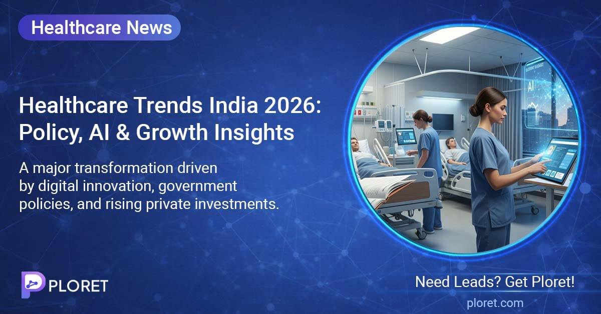 Healthcare Trends India 2026: Policy, AI & Growth Insights